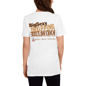 BigSexy Dropping Knowledge T-Shirt