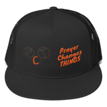 Load image into Gallery viewer, BSD &quot;Prayer Changes Things&quot; Trucker Cap