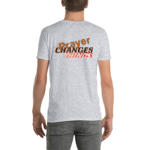 BSD "Prayer Changes Things" Unisex T-Shirt